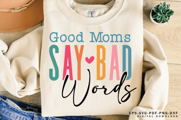 Teacher Svg and Good Moms Say Bad Words Svg Review